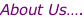 About Us….